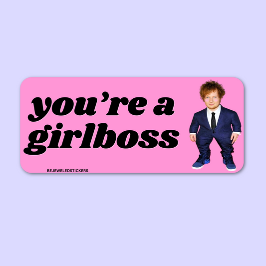 you're a girlboss