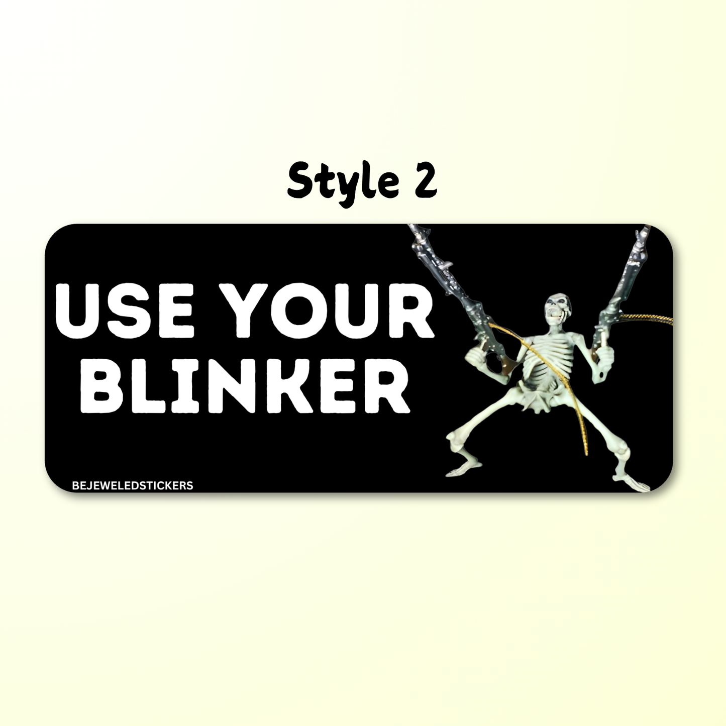 Use your blinker!