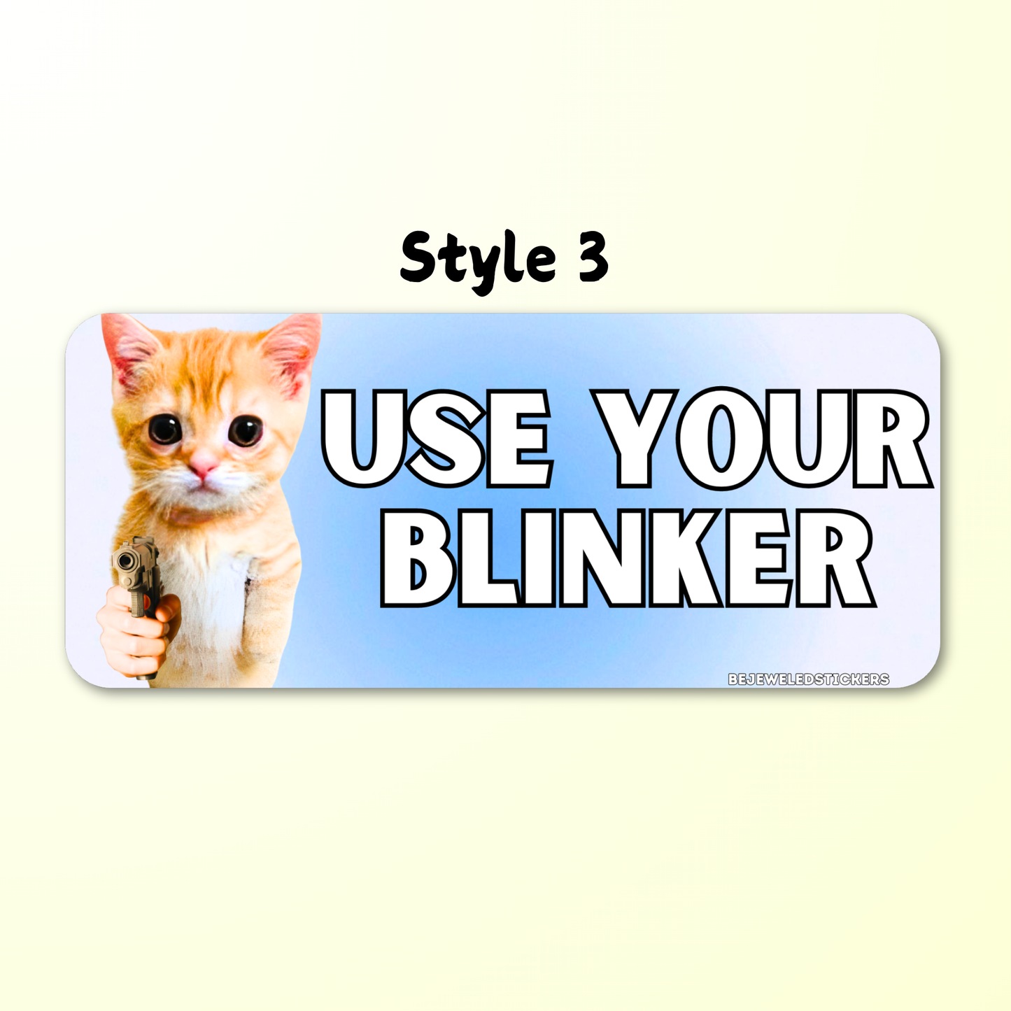 Use your blinker!
