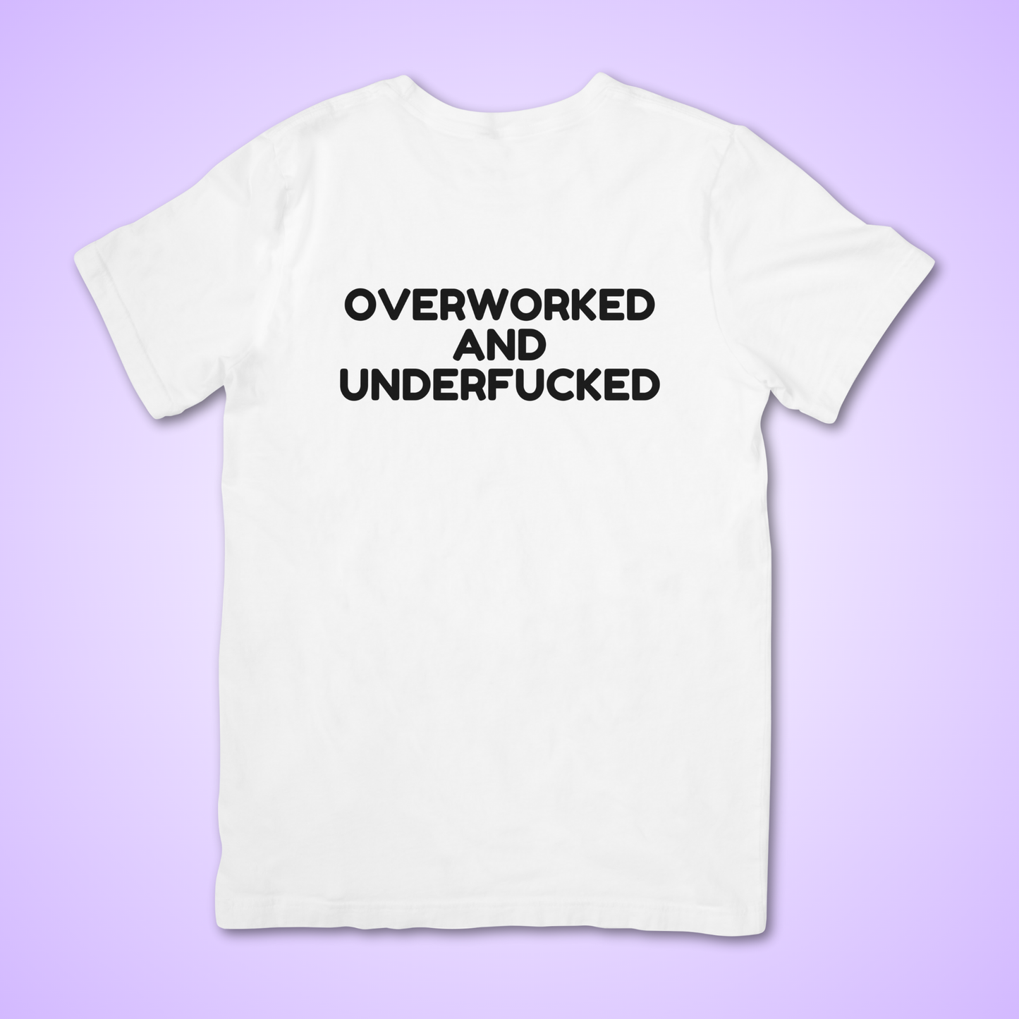 overworked and underfucked