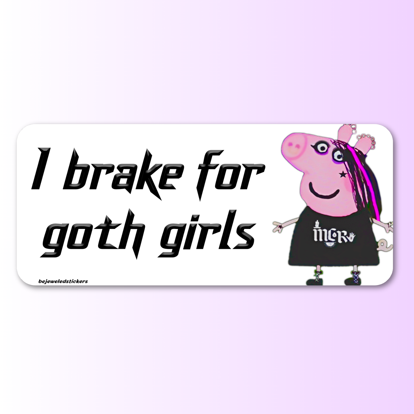 I Brake For Goth Girls