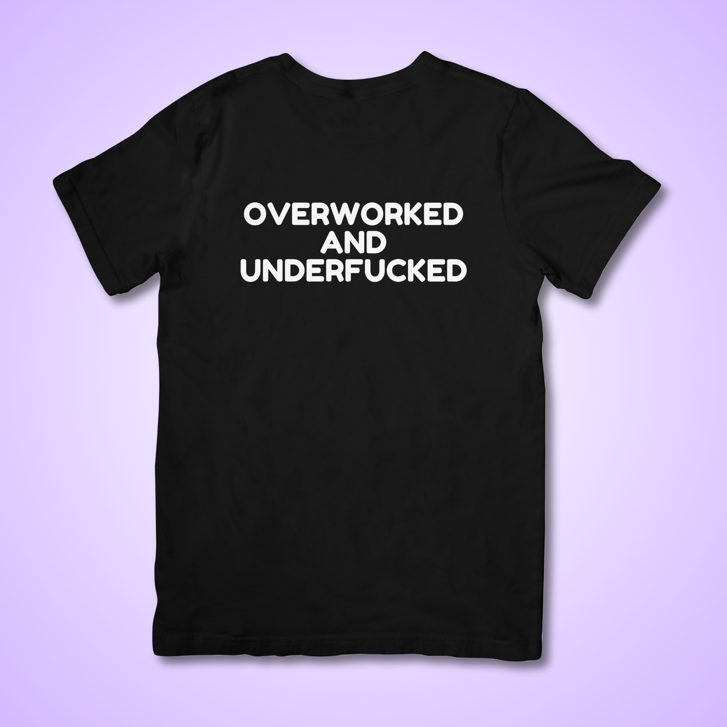 overworked and underfucked