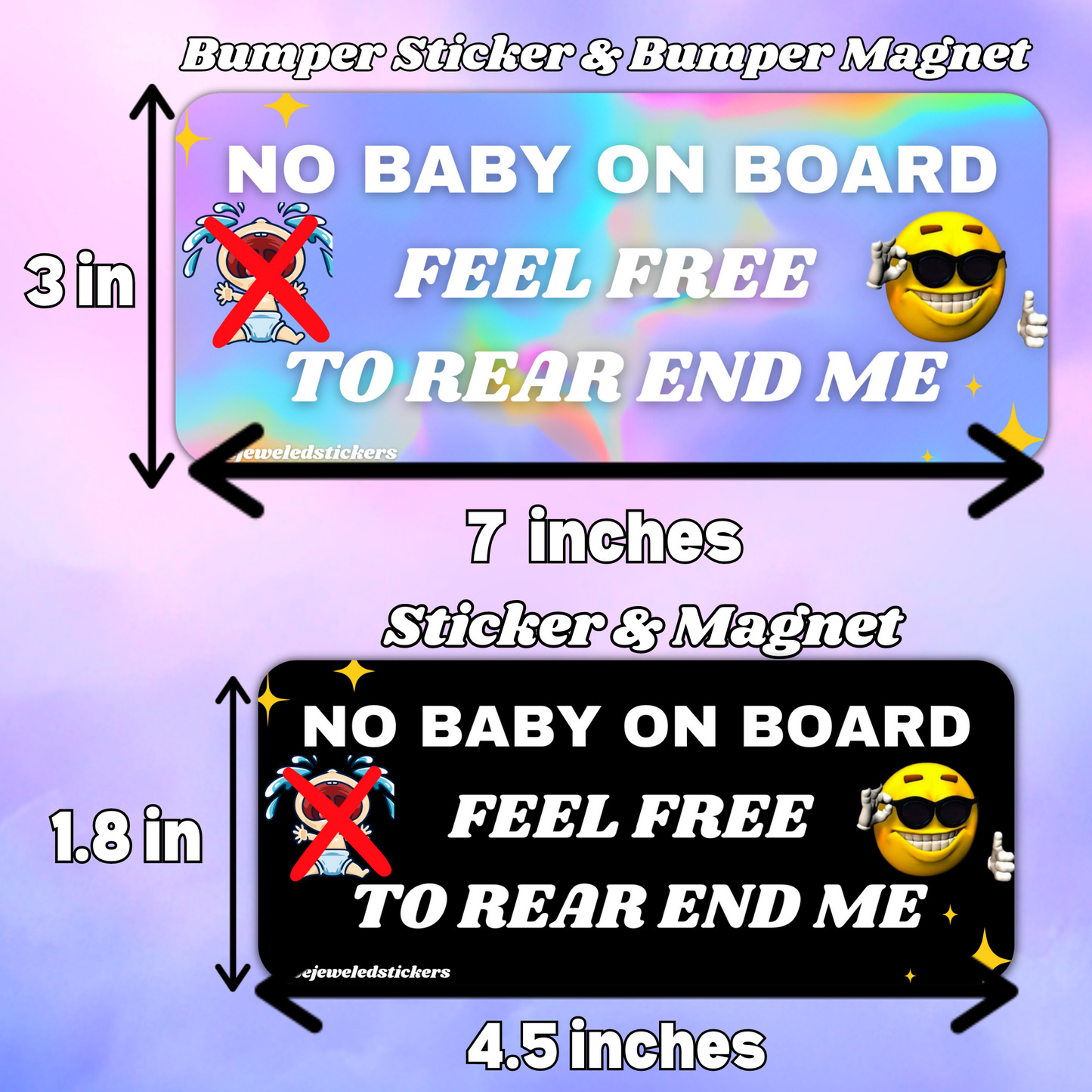 No Baby On Board, Feel Free To Rear End Me