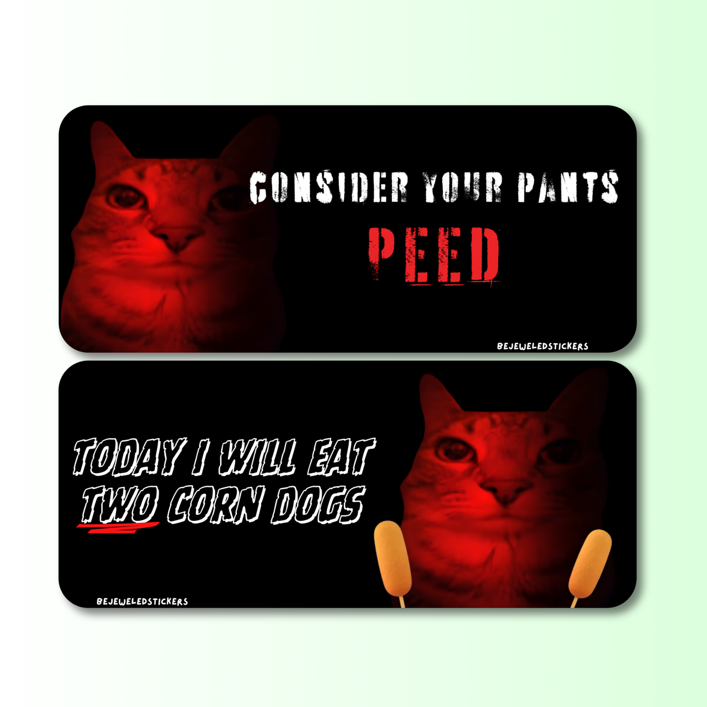 consider your pants peed / corndogs / customizable text