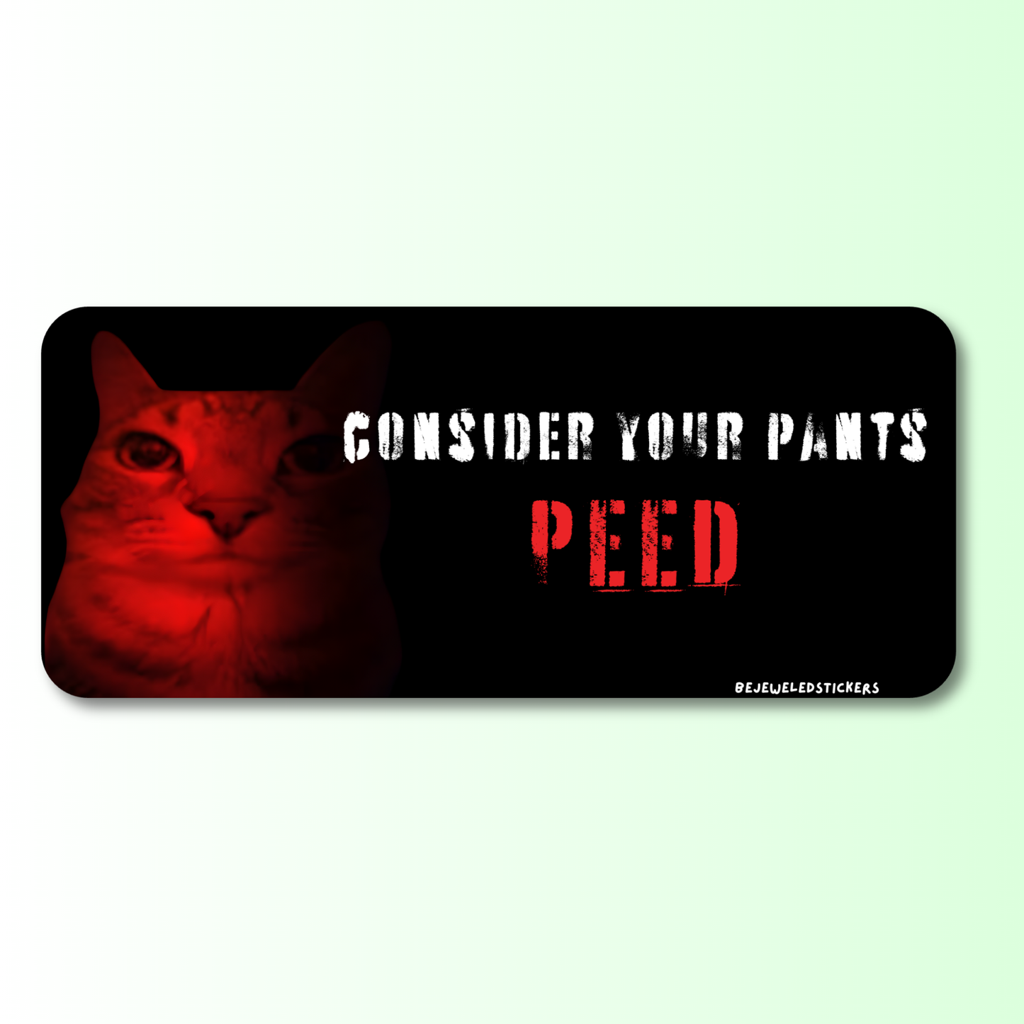 consider your pants peed / corndogs / customizable text