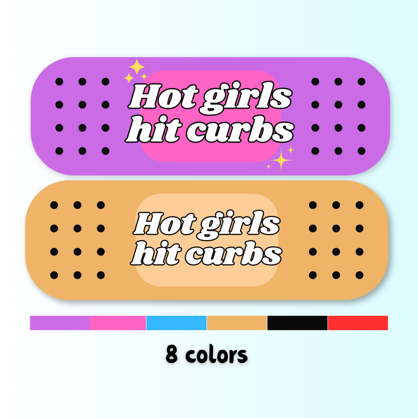 Hot girls hit curbs bandaid