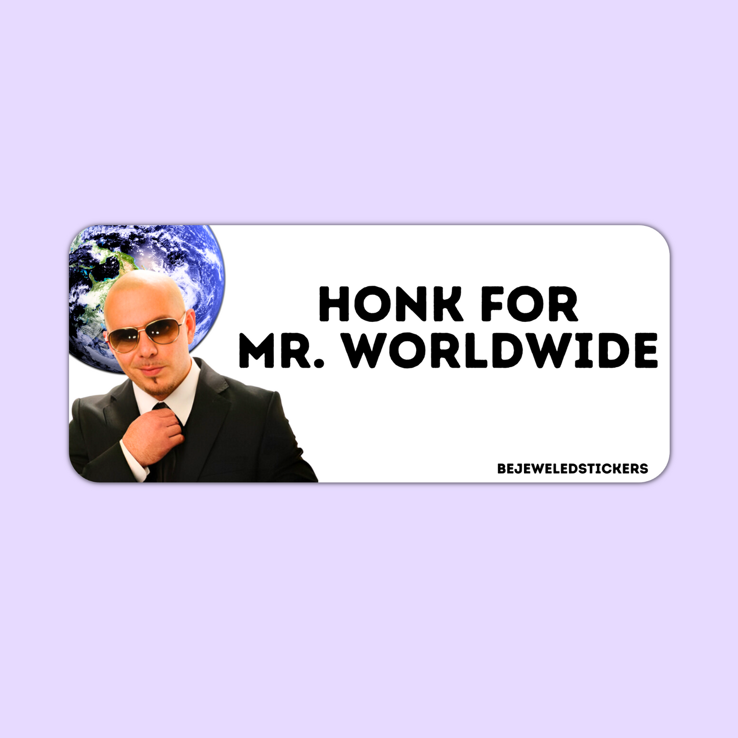 Honk for Mr. Worldwide