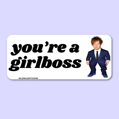 you're a girlboss