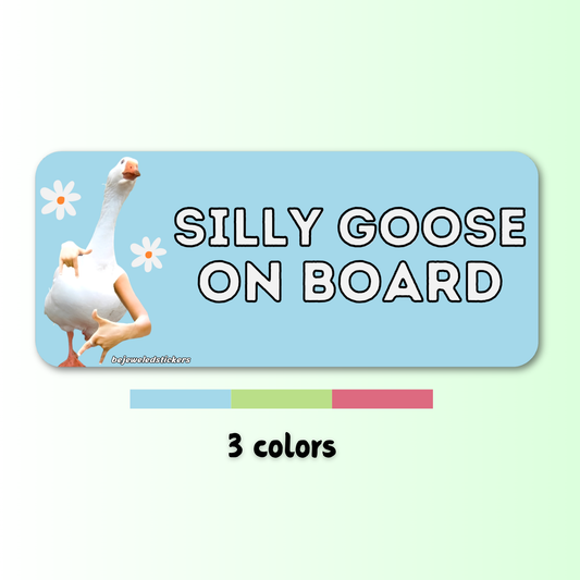 Silly Goose On Board