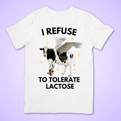 i refuse to tolerate lactose