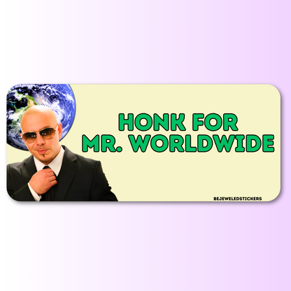 Honk for Mr. Worldwide