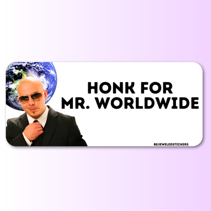 Honk for Mr. Worldwide