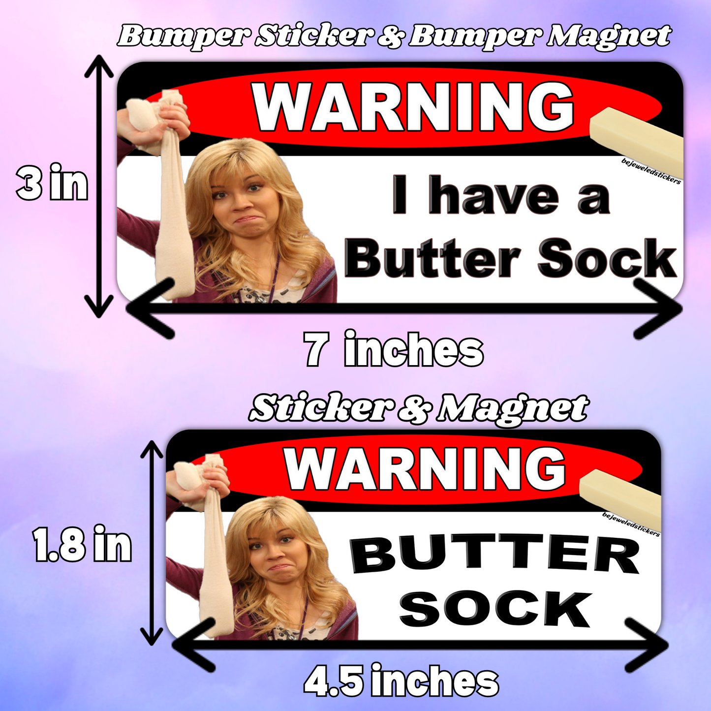 Warning I Have A Butter Sock/ Butter Sock