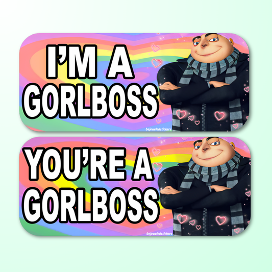 I'm/You're a Gorl Boss