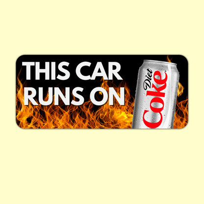 This Car Runs On Diet Coke | Sticker, Bumper Sticker And Magnet! - bejeweled stickers