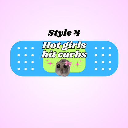 hot girls hit curbs hamster bandaid