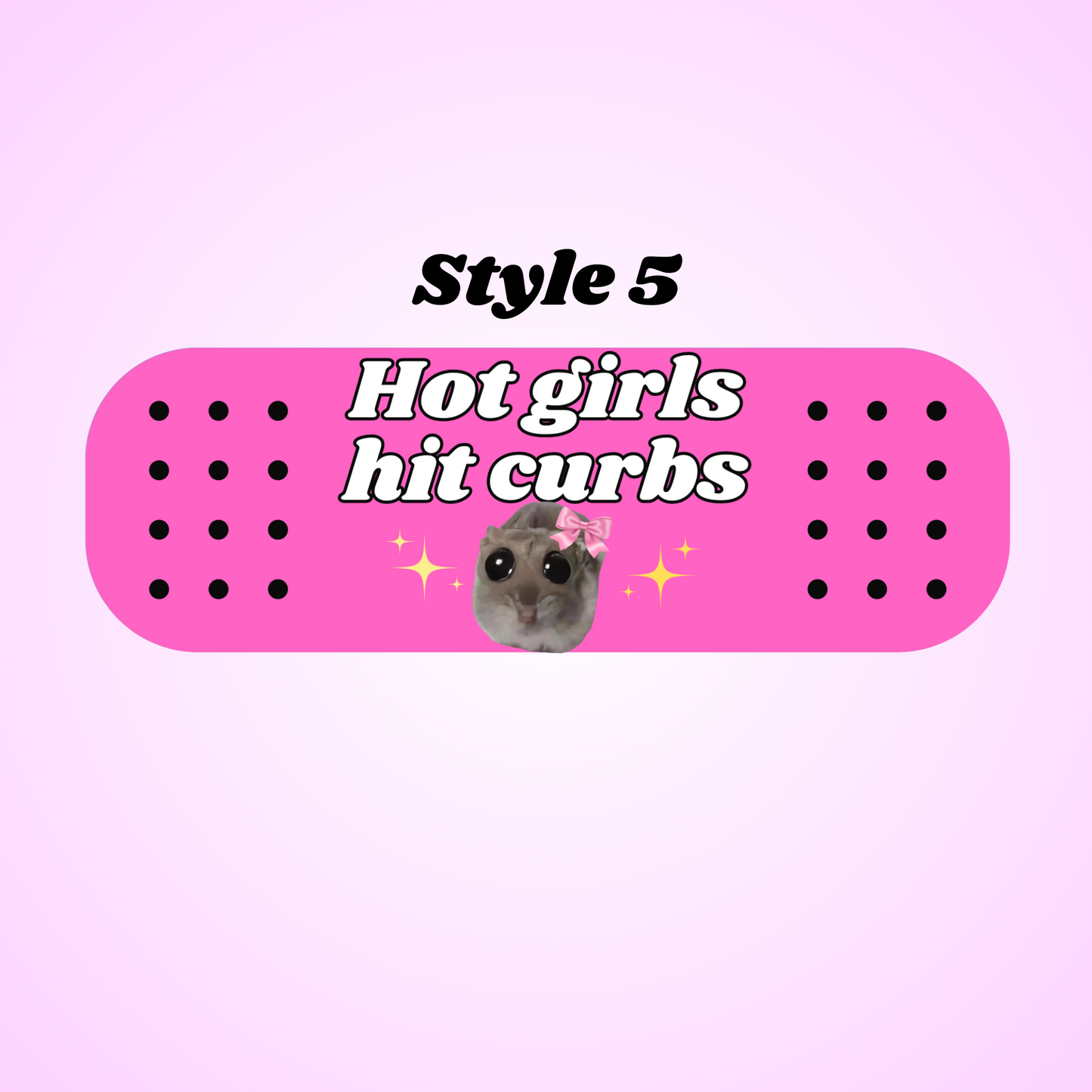 hot girls hit curbs hamster bandaid