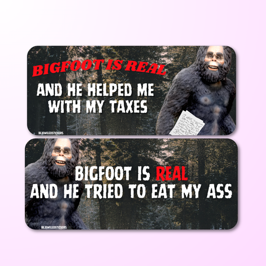 Bigfoot is real and he tried to eat my ass