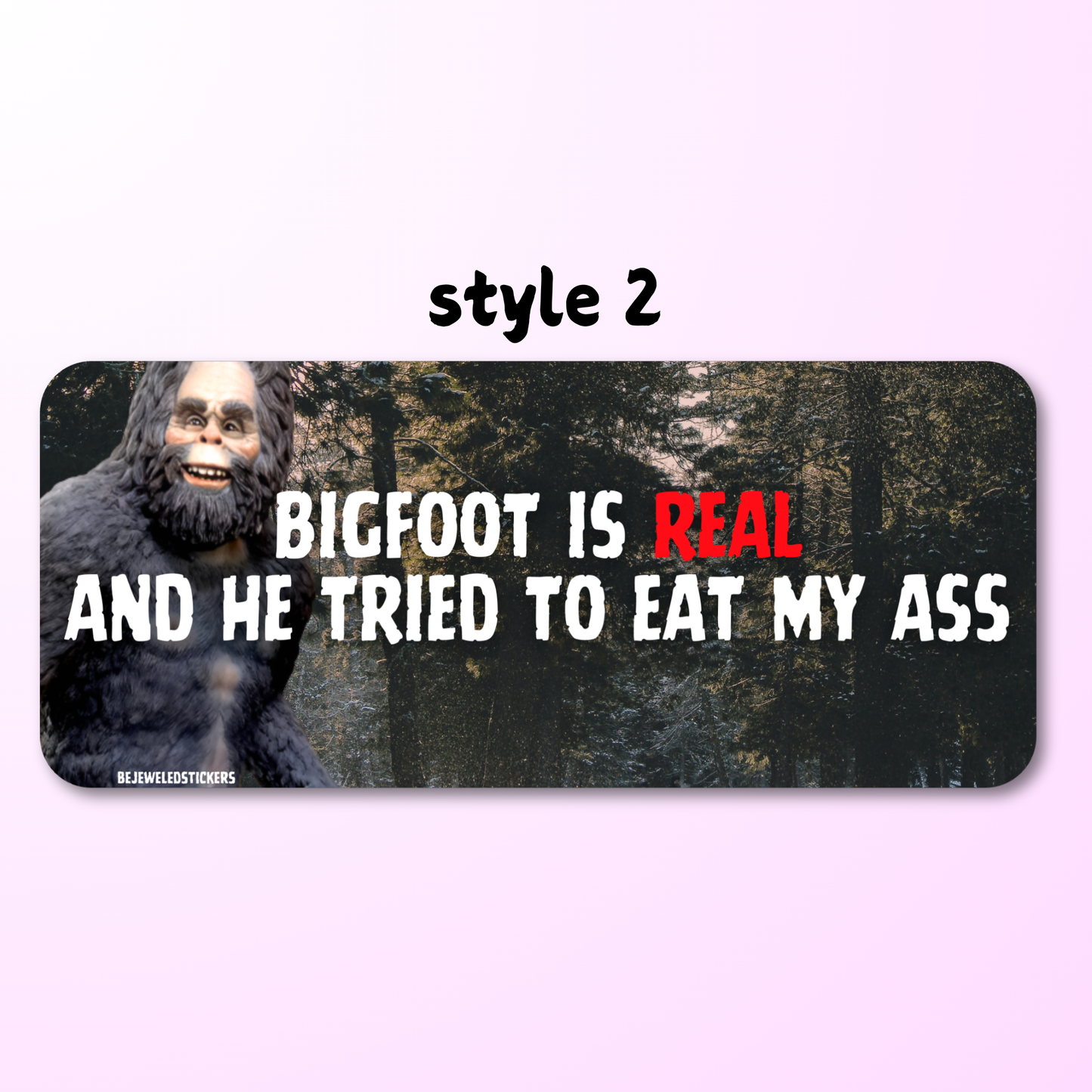 Bigfoot is real and he tried to eat my ass