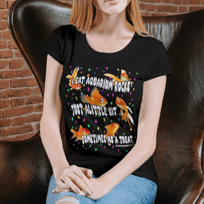 I Eat Aquarium Rocks Just A-little Bit Sometimes As A Treat Shirt - bejeweled stickers