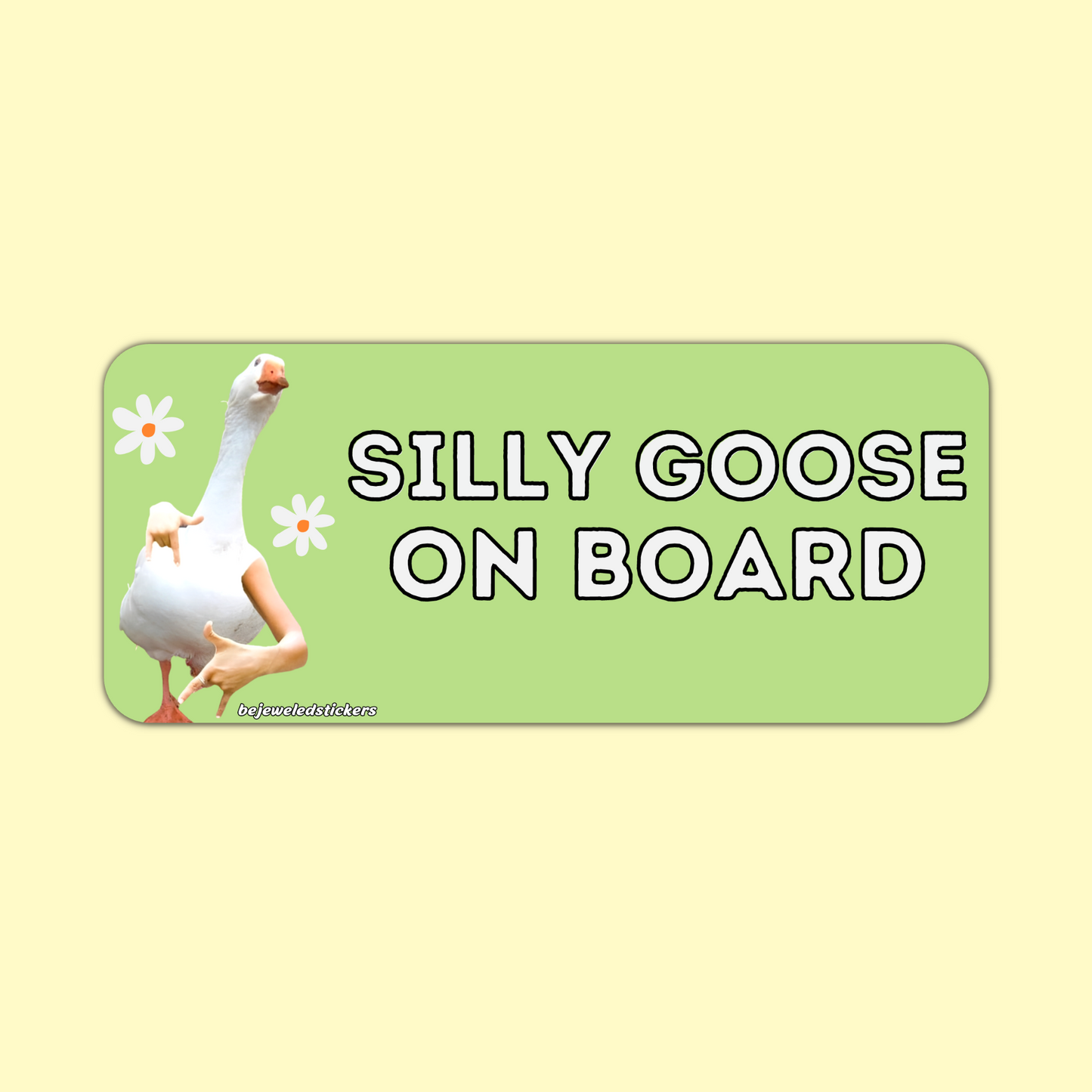 Silly Goose On Board