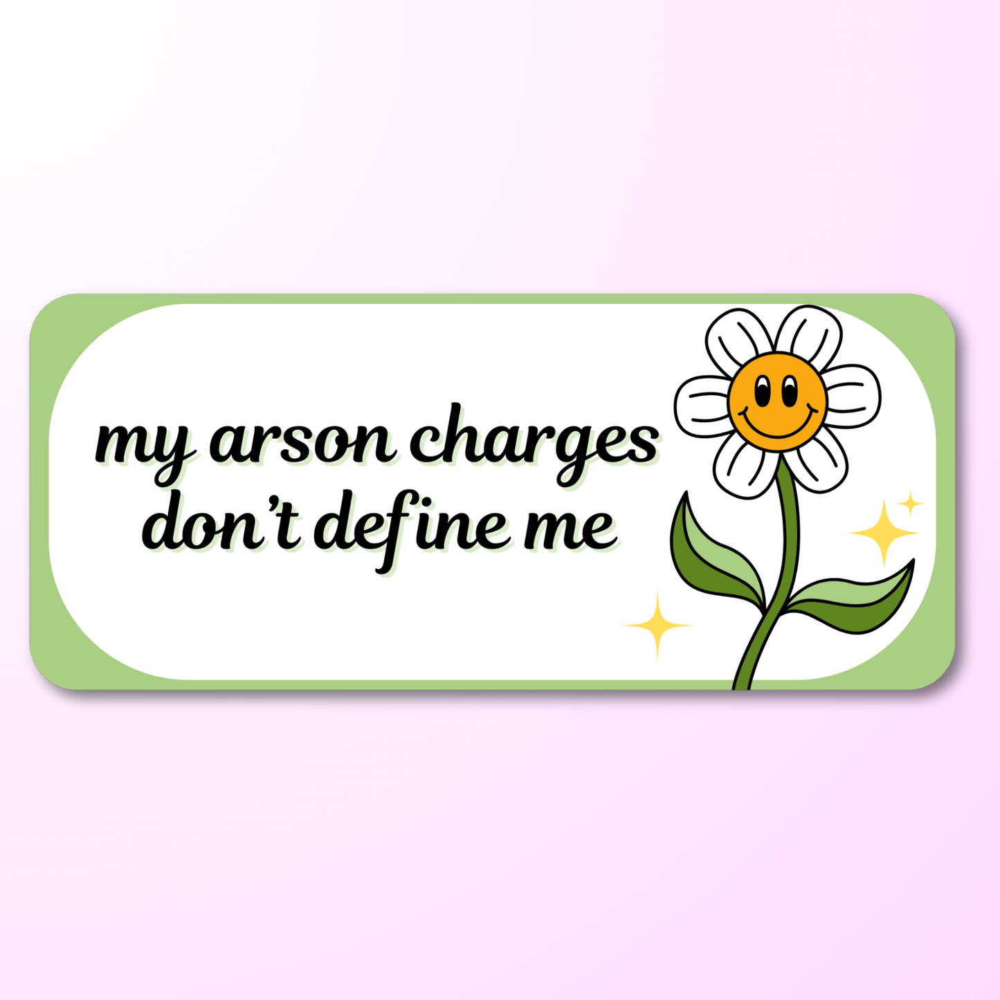 my arson charges dont define me