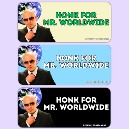 Honk for Mr. Worldwide