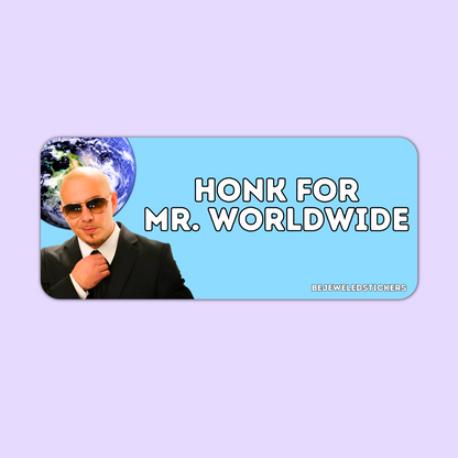 Honk for Mr. Worldwide