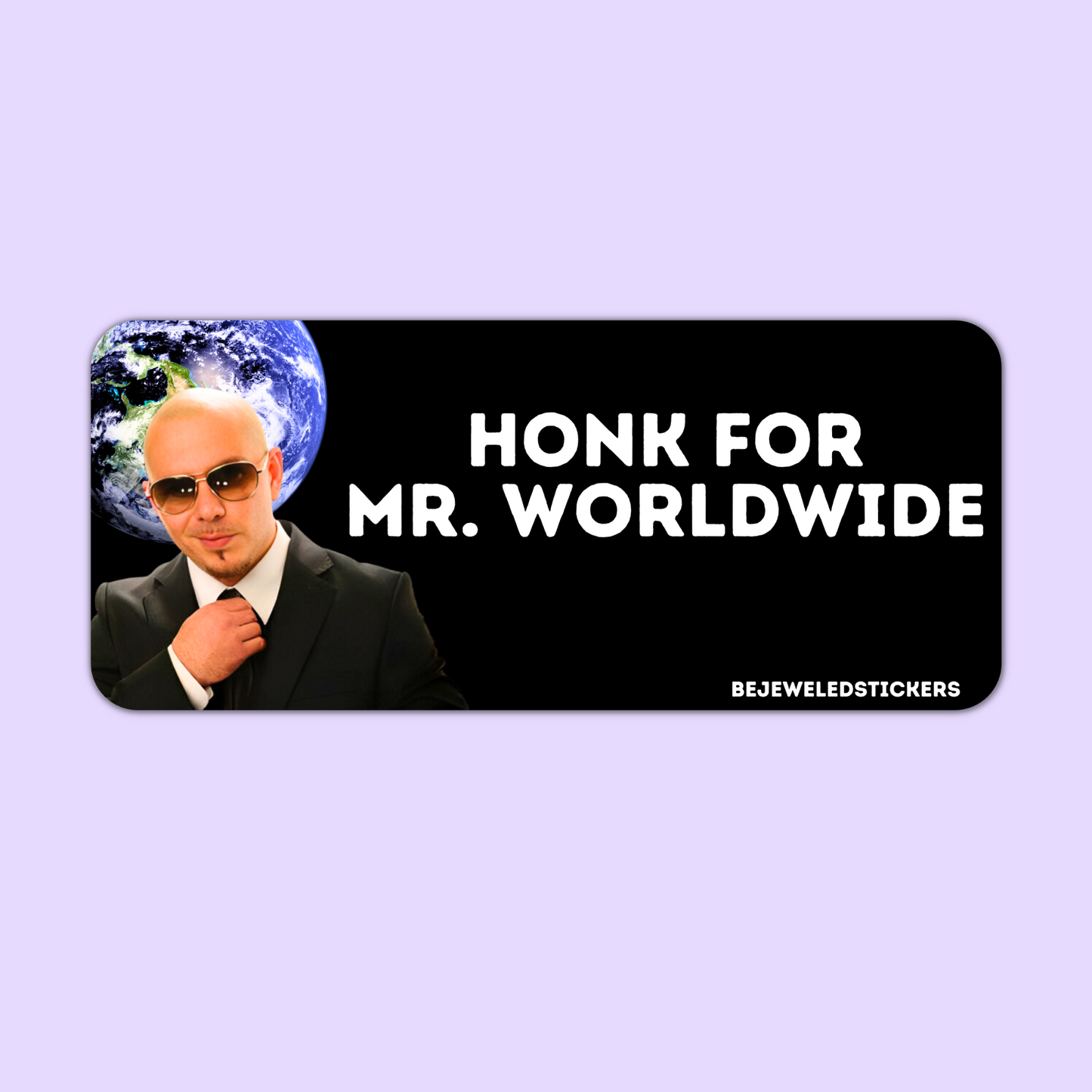 Honk for Mr. Worldwide