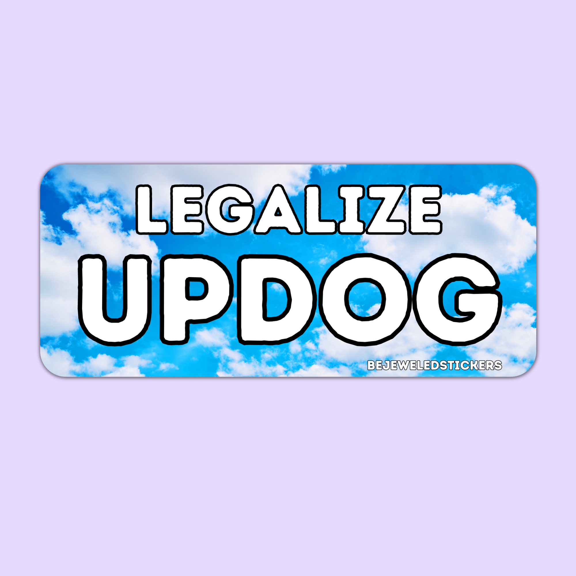 Legalize Regulate Sticker Legalize UPDOG – bejeweled stickers