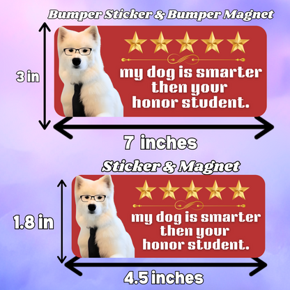 my dog is smarter then your honor student